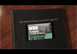 Embedded thumbnail for The WMA Portland Interviews: Part 3