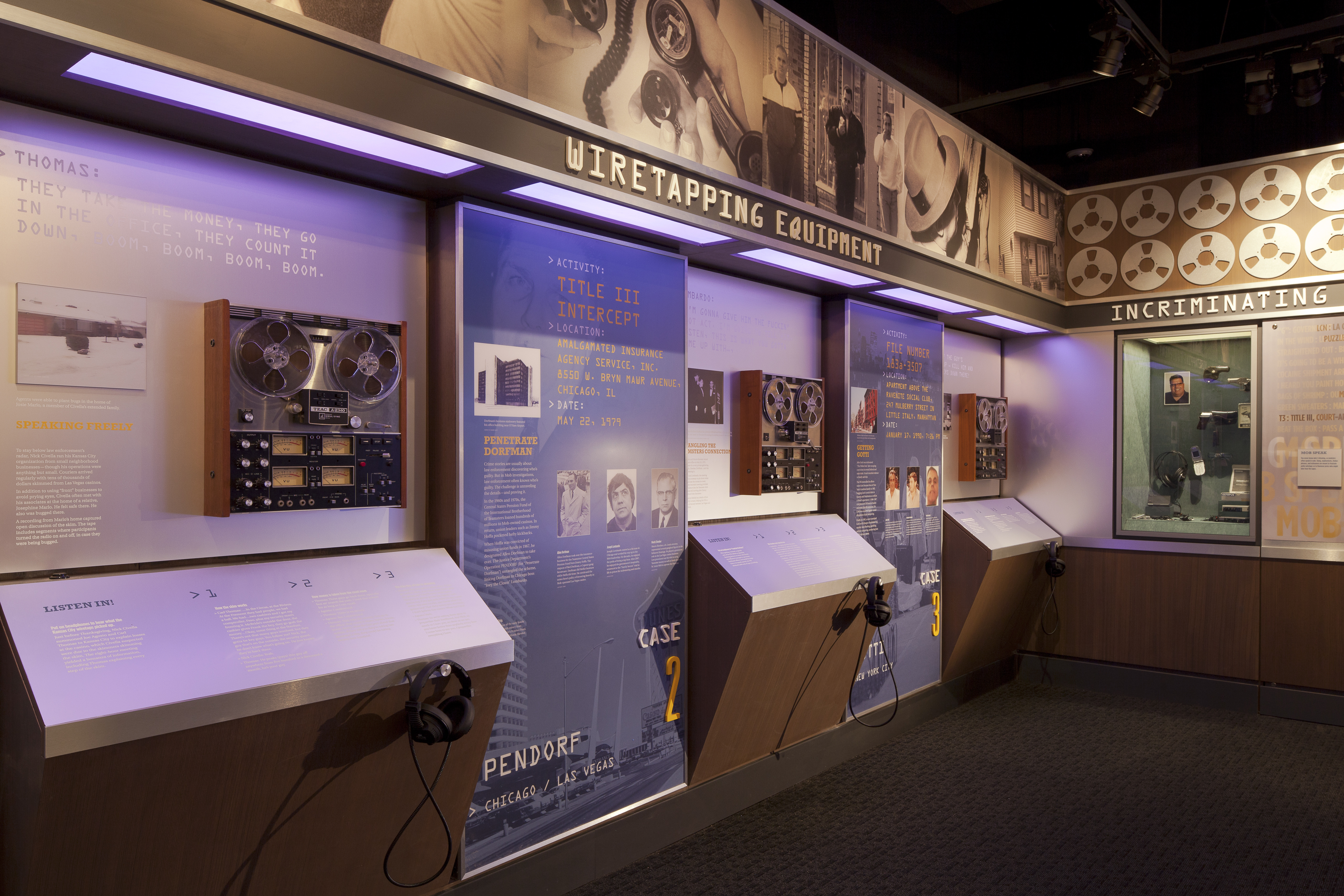An interactive exhibit where guests can listen in to actual wiretaps the government used to catch Mobsters.